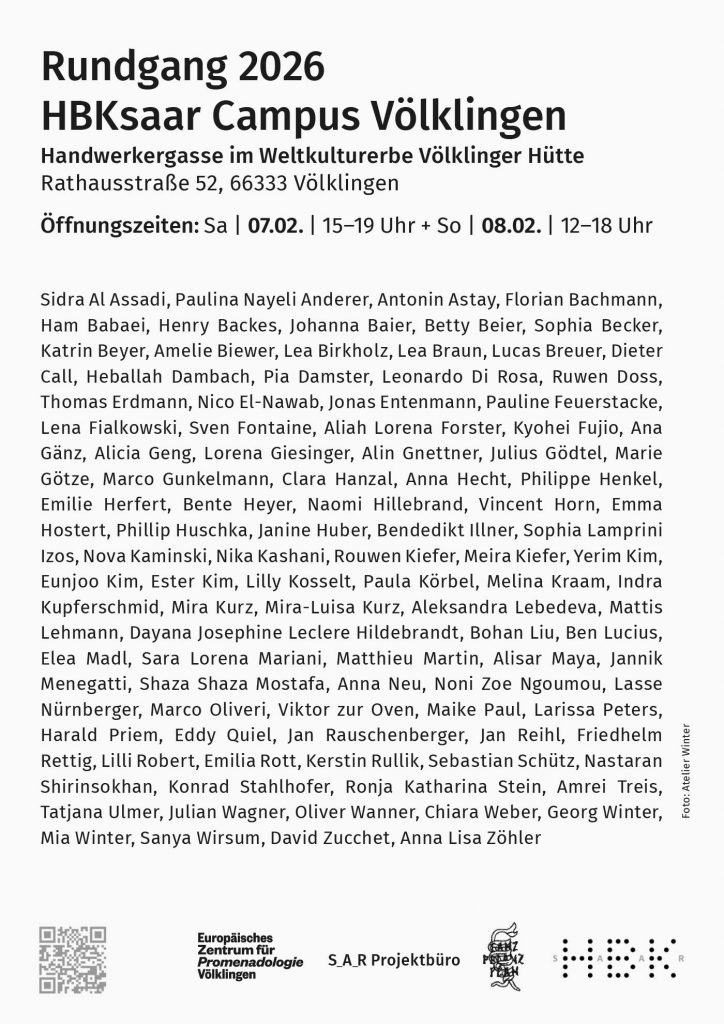 Teilnehmer:innen am Rundgang 2026 HBKsaar Campus Völklingen, Handwerkergasse im Weltkulturerbe Völklinger Hütte, Rathausstraße 52, 66333 Völklingen, Öffnungszeiten: Sa | 07.02. | 15–19 Uhr + So | 08.02. | 12–18 Uhr